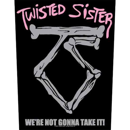 Back Patch - Twisted Sister - We're Not Gonna Take It