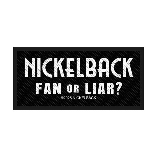 Patch - Nickelback - Fan Or Liar?
